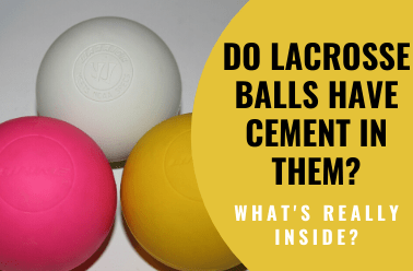 Do Lacrosse Balls Have Cement In Them? – Get Hyped Sports