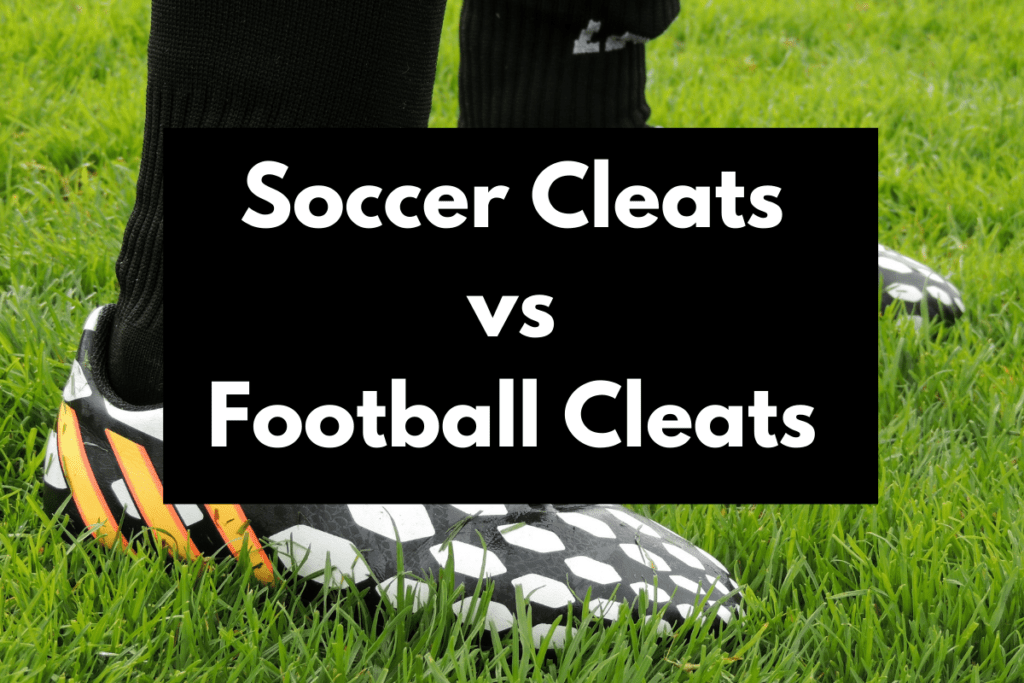 Are Football Cleats & Soccer Cleats The Same? (Explained) Get Hyped
