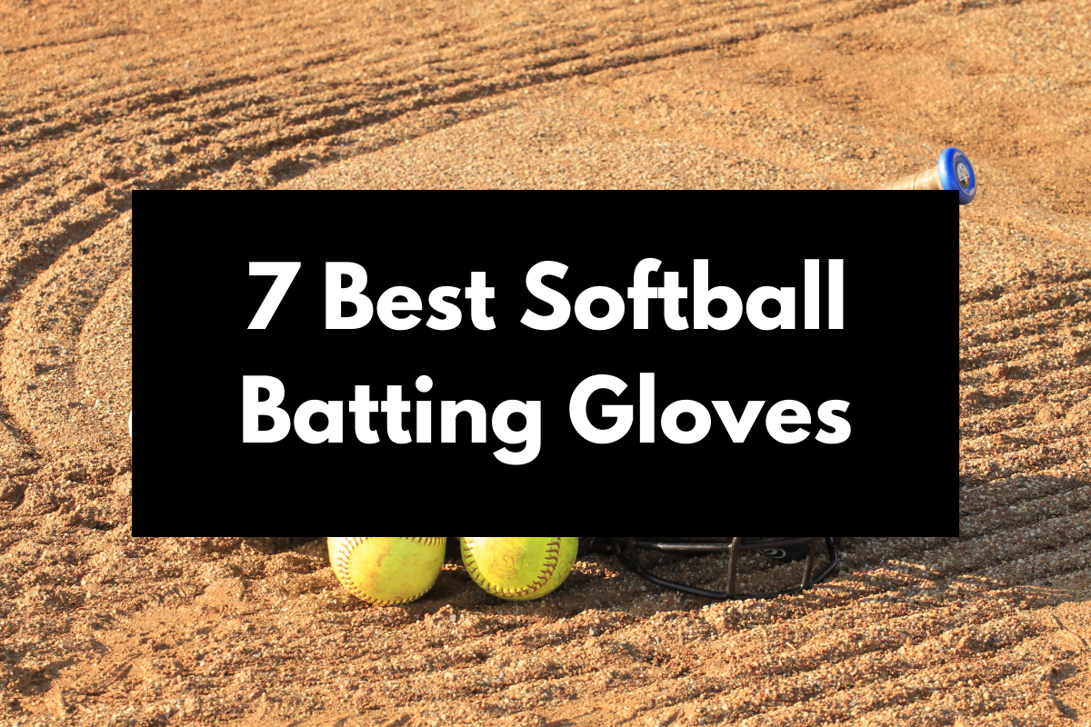 7 Best Softball Batting Gloves Get Hyped Sports